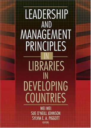 Leadership and Management Principles in Libraries in Developing Countries