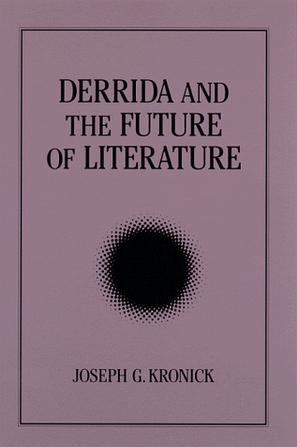 Derrida and the Future of Literature
