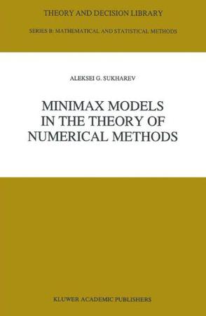 Minimax Models in the Theory of Numerical Models