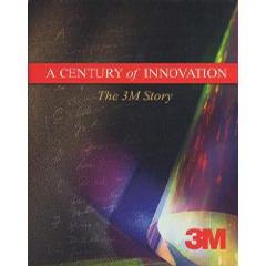 A Century of Innovation The 3M Story