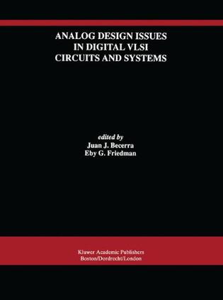Analog Design Issues in Digital VLSI Circuits and Systems