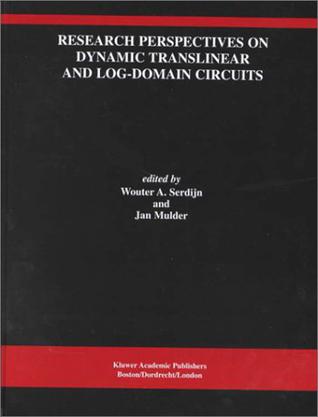 Research Perspectives on Dynamic Translinear and Log-domain Circuits