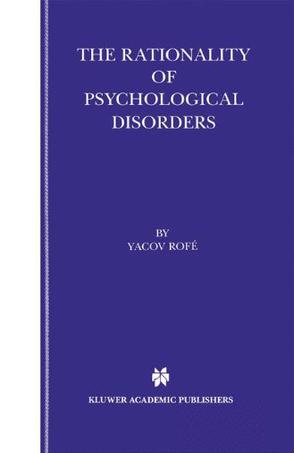 The Rationality of Psychological Disorders