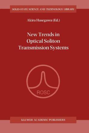 New Trends in Optical Solition Transmission Systems