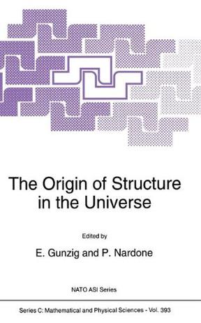 The Origin of Structure in the Universe