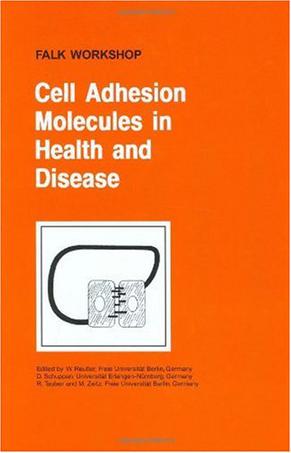 Cell Adhesion Molecules in Health and Disease