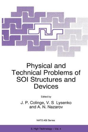 Physical and Technical Problems of SOI Structures and Devices