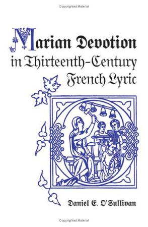 Marian Devotion in Thirteenth-century French Lyric