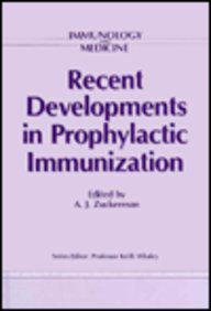 Recent Developments in Prophylactic Immunisation