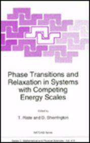 Phase Transitions and Relaxation in Systems with Competing Energy Scales