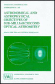 Astronomical and Astrophysical Objectives of Sub-Milliarcsecond Optical Astronomy