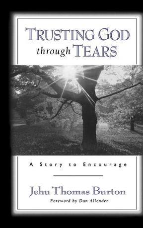 Trusting God through Tears