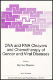 DNA and RNA Cleavers and Chemotherapy of Cancer and Viral Diseases