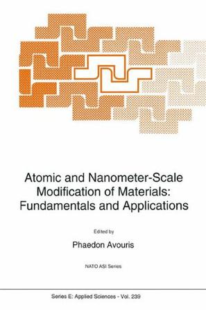 Atomic and Nanometer-Scale Modification of Materials