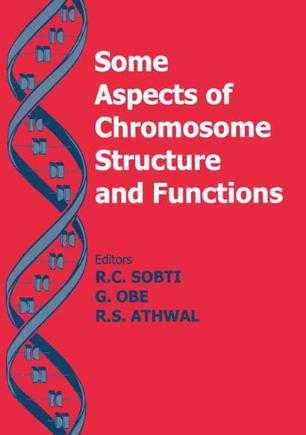 Some Aspects of Chromosome Structure and Function