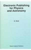 Electronic Publishing for Physics and Astronomy