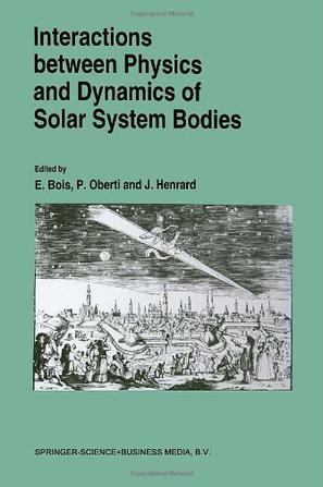 Interactions Between Physics and Dynamics of Solar System Bodies