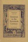 Erasmus in the Twentieth Century