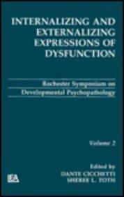 Internalizing and Externalizing Expressions of Dysfunction