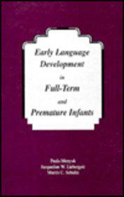 Early Language Development in Full-Term and Premature Infants