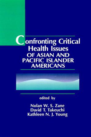 Confronting Critical Health Issues of Asian and Pacific Islander Americans