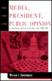 Media, the President, and Public Opinion