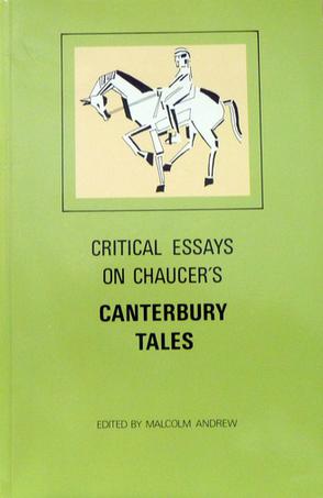 Critical Essays on Chaucer's Canterbury Tales
