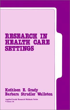 Research in Health Care Settings