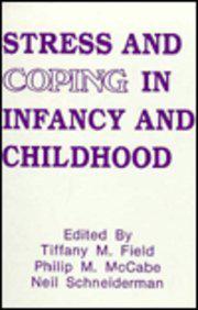 Stress and Coping in Infancy and Childhood