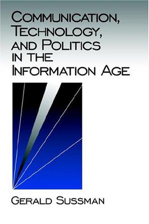 Communication, Technology and Politics in the Information Age