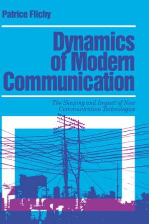 Dynamics of Modern Communication
