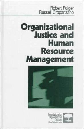 Organizational Justice and Human Resource Management