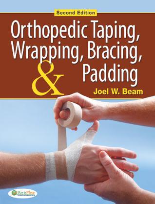 Orthopedic Taping, Wrapping, Bracing, & Padding