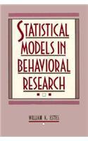 Statistical Models in Behavioural Research