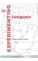 Experimenting in Tongues
