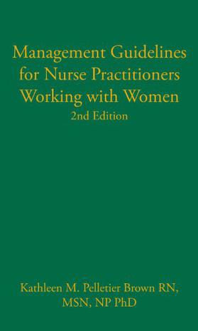 Management Guidelines for Nurse Practitioners Working in Women's Health