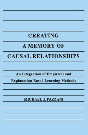 Creating a Memory of Causal Relationships