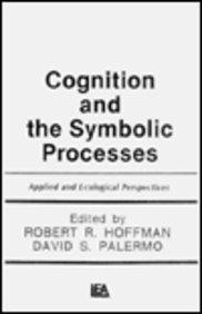 Cognition and the Symbolic Processes