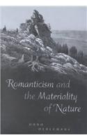 Romanticism and the Materiality of Nature
