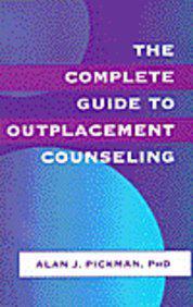 The Complete Guide to Outplacement Counselling