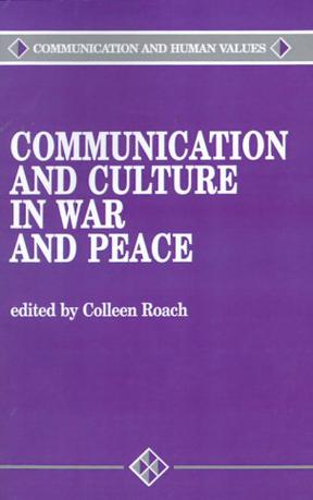 Communication and Culture in War and Peace