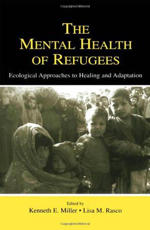 The Mental Health of Refugees