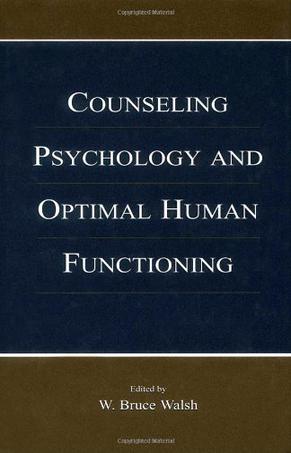 Counseling Psychology and Optimal Human Functioning