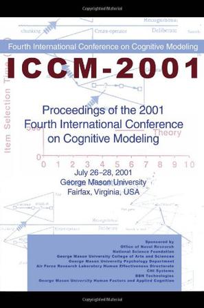 Proceedings of the 2001 Fourth International Conference on Cognitive Modeling 2001