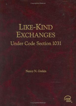 Like-Kind Exchanges Under Code Section 1031
