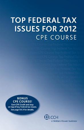 Top Federal Tax Issues for 2012 Cpe Course