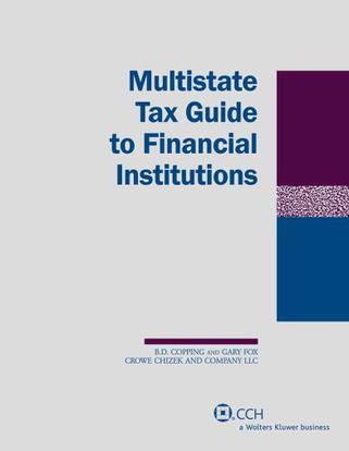 Multistate Tax Guide to Financial Institutions