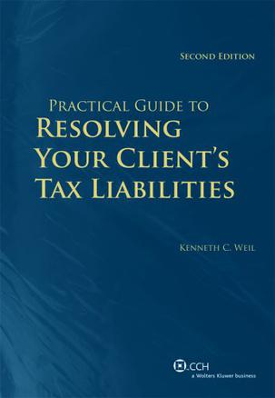 Practical Guide to Resolving Your Client's Tax Liabilities