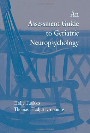 An Assessment Guide to Geriatric Neuropsychology