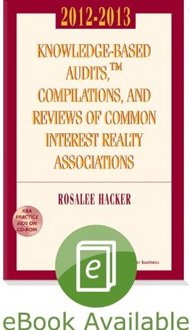 Knowledge-Based Audits, Compilations and Reviews of Common Interest Realty Associations W/ CD
